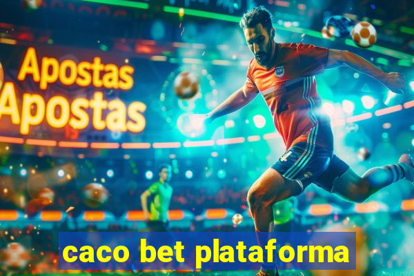 caco bet plataforma